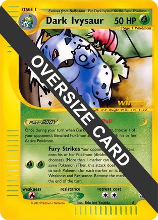 Dark Ivysaur - 6 (Best of Game 6 Promo) (6) [Jumbo Cards] - Promo