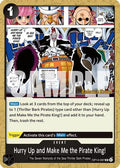 Hurry Up and Make Me the Pirate King! (OP14-097) - The Azure Sea's Seven Release Event Cards