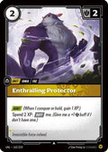 Enthralling Protector (162/219) - Unleashed Foil