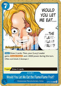 Would You Let Me Eat the Flame-Flame Fruit? (OP15-056) - Adventure on Kami's Island Release Event Cards