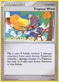 Tropical Wind - DP25 (Worlds 08) (DP25/56) [Diamond and Pearl Promos] - Promo