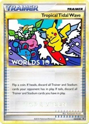 Tropical Tidal Wave - HGSS18 (Worlds 10) [Top 16] (HGSS18) [HGSS Promos] - Promo